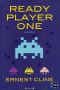 [Ready Player One 01] • Ready Player One